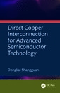 Couverture de l'ouvrage Direct Copper Interconnection for Advanced Semiconductor Technology