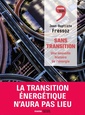 Couverture de l'ouvrage Sans transition. Une nouvelle histoire de l'énergie