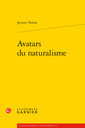 Couverture de l'ouvrage Avatars du naturalisme