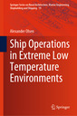 Couverture de l'ouvrage Ship Operations in Extreme Low Temperature Environments