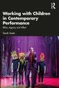 Couverture de l'ouvrage Working with Children in Contemporary Performance