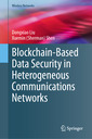 Couverture de l'ouvrage Blockchain-Based Data Security in Heterogeneous Communications Networks