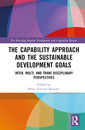 Couverture de l'ouvrage The Capability Approach and the Sustainable Development Goals