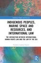 Couverture de l'ouvrage Indigenous Peoples, Marine Space and Resources, and International Law