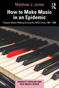 Couverture de l'ouvrage How to Make Music in an Epidemic