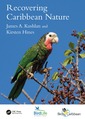 Couverture de l'ouvrage Recovering Caribbean Nature