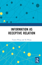 Couverture de l'ouvrage Information as Receptive Relation
