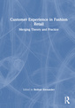 Couverture de l'ouvrage Customer Experience in Fashion Retailing