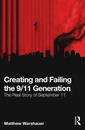Couverture de l'ouvrage Creating and Failing the 9/11 Generation