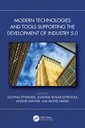 Couverture de l'ouvrage Modern Technologies and Tools Supporting the Development of Industry 5.0