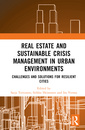 Couverture de l'ouvrage Real Estate and Sustainable Crisis Management in Urban Environments