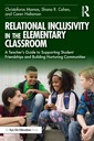 Couverture de l'ouvrage Relational Inclusivity in the Elementary Classroom
