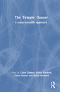 Couverture de l'ouvrage The 'Female' Dancer