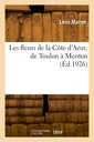 Couverture de l'ouvrage Les fleurs de la Côte d'Azur, de Toulon à Menton