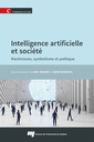 Couverture de l'ouvrage Intelligence artificielle et société