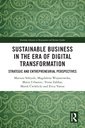 Couverture de l'ouvrage Sustainable Business in the Era of Digital Transformation
