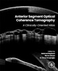 Couverture de l'ouvrage Anterior Segment Optical Coherence Tomography