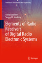 Couverture de l'ouvrage Elements of Radio Receivers of Digital Radio Electronic Systems