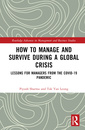 Couverture de l'ouvrage How to Manage and Survive during a Global Crisis