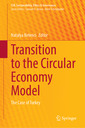 Couverture de l'ouvrage Transition to the Circular Economy Model
