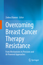 Couverture de l'ouvrage Overcoming Breast Cancer Therapy Resistance