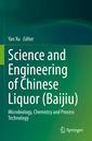 Couverture de l'ouvrage Science and Engineering of Chinese Liquor (Baijiu)