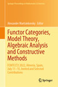 Couverture de l'ouvrage Functor Categories, Model Theory, Algebraic Analysis and Constructive Methods