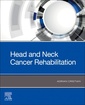 Couverture de l'ouvrage Head and Neck Cancer Rehabilitation
