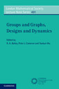 Couverture de l'ouvrage Groups and Graphs, Designs and Dynamics