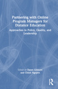 Couverture de l'ouvrage Partnering with Online Program Managers for Distance Education