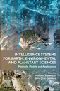 Couverture de l'ouvrage Intelligence Systems for Earth, Environmental and Planetary Sciences