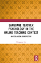 Couverture de l'ouvrage Language Teacher Psychology in the Online Teaching Context