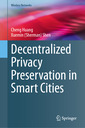 Couverture de l'ouvrage Decentralized Privacy Preservation in Smart Cities