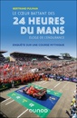 Couverture de l'ouvrage Le coeur battant des 24 Heures du Mans
