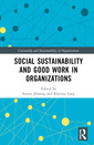 Couverture de l'ouvrage Social Sustainability and Good Work in Organizations