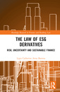 Couverture de l'ouvrage The Law of ESG Derivatives