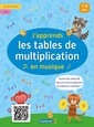 Couverture de l'ouvrage J'apprends les tables de multiplication en musique (avec QR code)