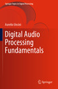 Couverture de l'ouvrage Digital Audio Processing Fundamentals