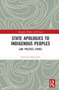 Couverture de l'ouvrage State Apologies to Indigenous Peoples