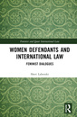 Couverture de l'ouvrage Women Defendants and International Law