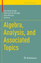 Couverture de l'ouvrage Algebra, Analysis, and Associated Topics