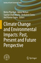 Couverture de l'ouvrage Climate Change and Environmental Impacts: Past, Present and Future Perspective