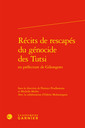 Couverture de l'ouvrage Récits de rescapés du génocide des Tutsi