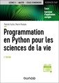 Couverture de l'ouvrage Programmation en Python pour les sciences de la vie - 2e éd.