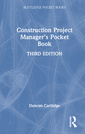 Couverture de l'ouvrage Construction Project Manager’s Pocket Book