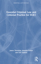 Couverture de l'ouvrage Essential Criminal Law and Criminal Practice for SQE1