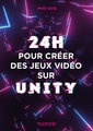 Couverture de l'ouvrage 24 heures pour créer des jeux vidéo sur Unity