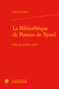 Couverture de l'ouvrage La Bibliothèque de Pontus de Tyard