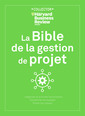 Couverture de l'ouvrage La bible de la gestion de projet