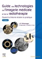 Couverture de l'ouvrage Guide des technologies de l'imagerie médicale et de la radiothérapie